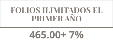 FOLIOS ILIMITADOS EL PRIMER A?O 465.00+ 7%